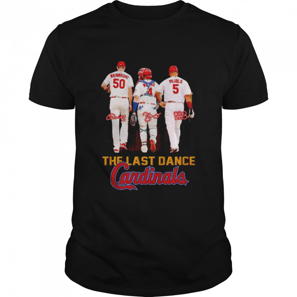 St. Louis Cardinals Adam Wainwright Yadier Molina And Pujols The Last Dance shirt