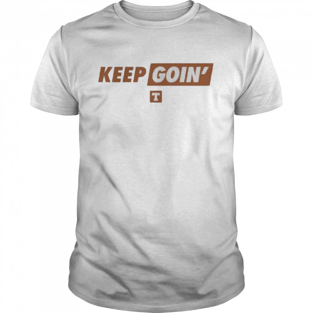 Texas Longhorns Baseball Keep Goin’ Shirt