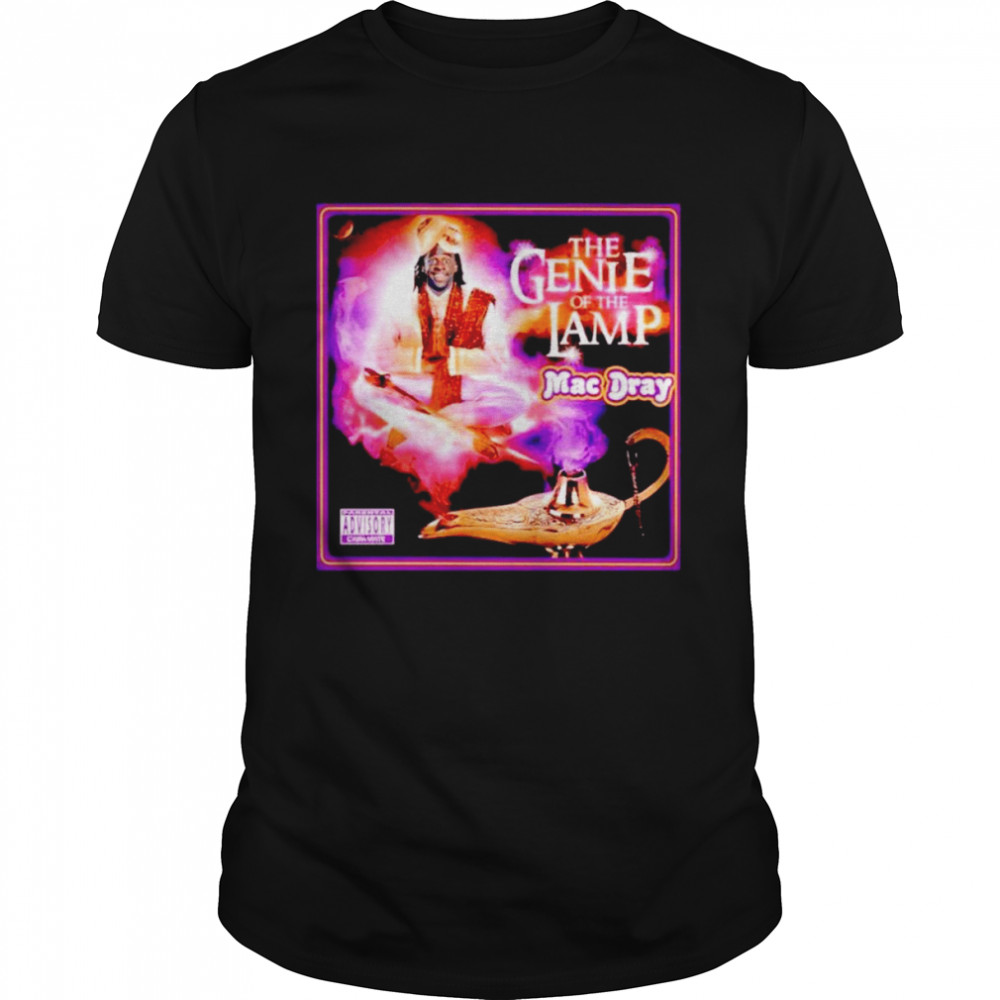 The Genie Of The Lamp Mac Dray shirt