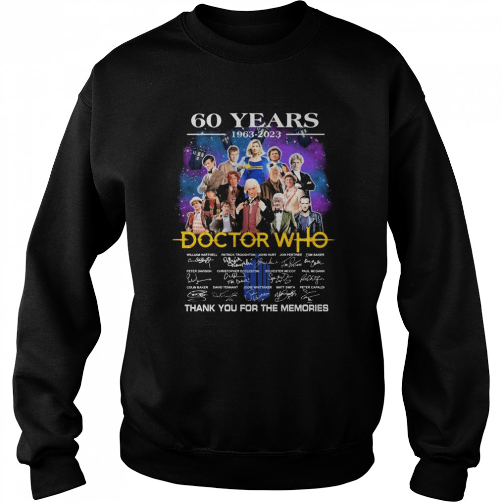 60 Years 1963 2023 Of The Doctor Who Signatures Thank You For The Memories T- Unisex Sweatshirt