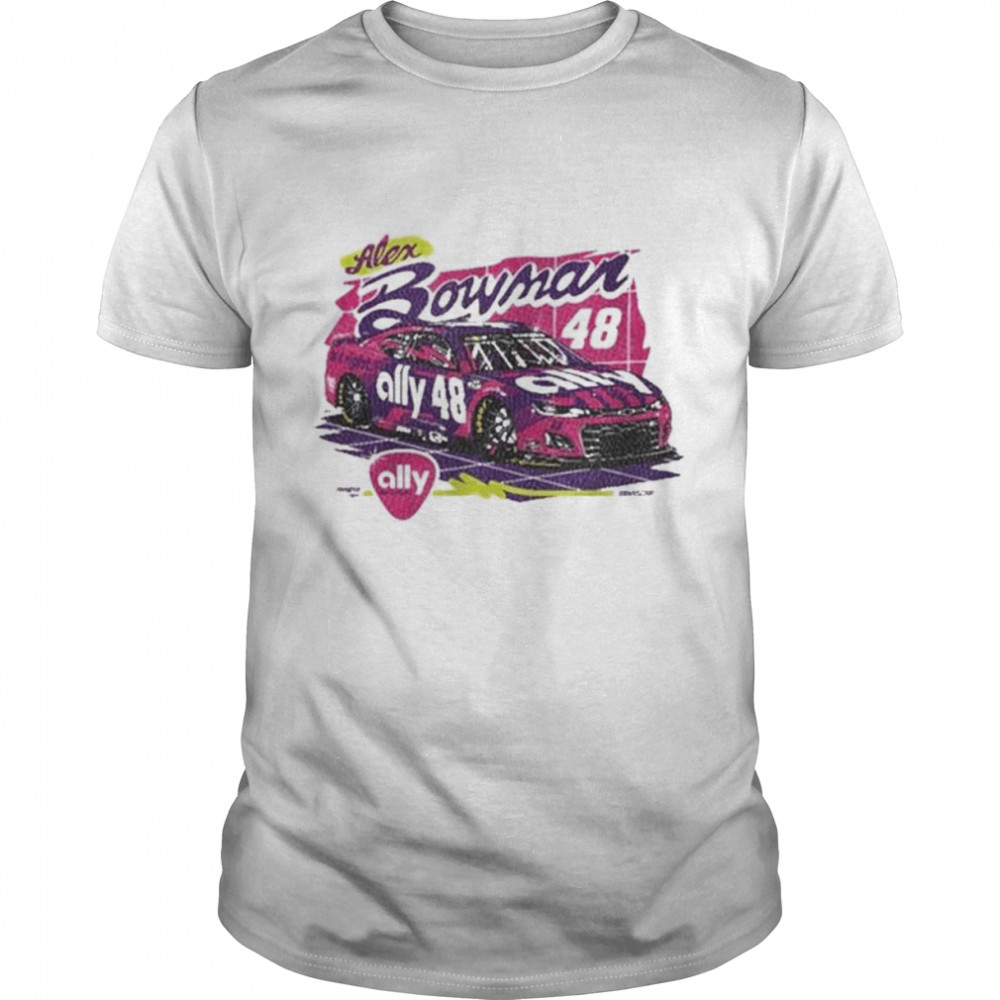 Alex Bowman 48 Ally Nashville S Hendrick Motorsports T-Shirt