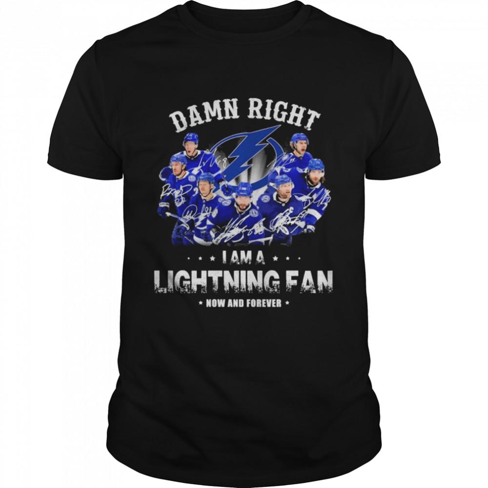 Damn Right I Am A Lightning Eastern Champions Fan Now And Forever Signatures Shirt