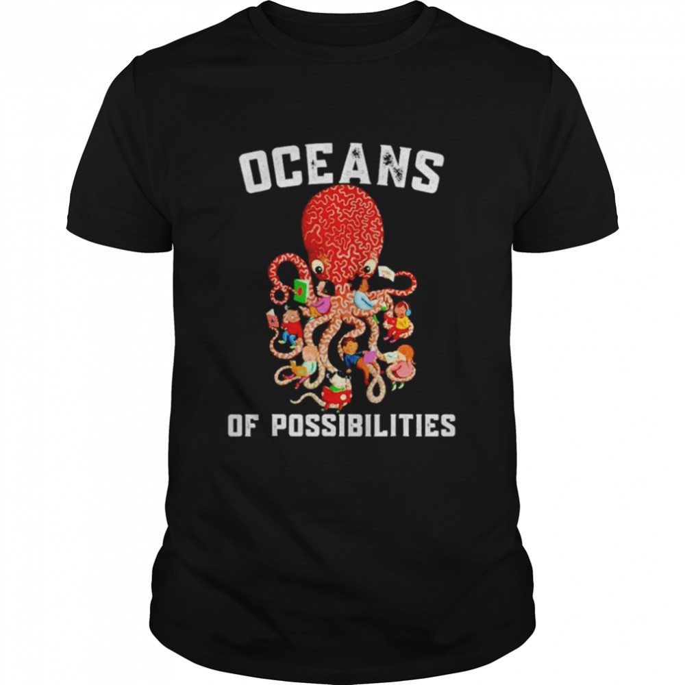 Oceans of Possibilities 2022 Shirt