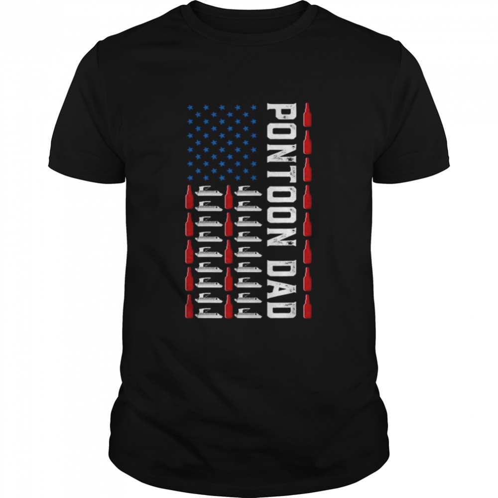 Pontoon dad boating American flag july the 4th fathers day shirt