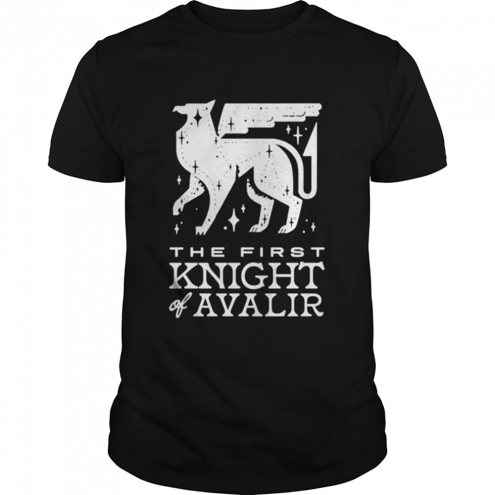 The First Knight Of Avalir shirt