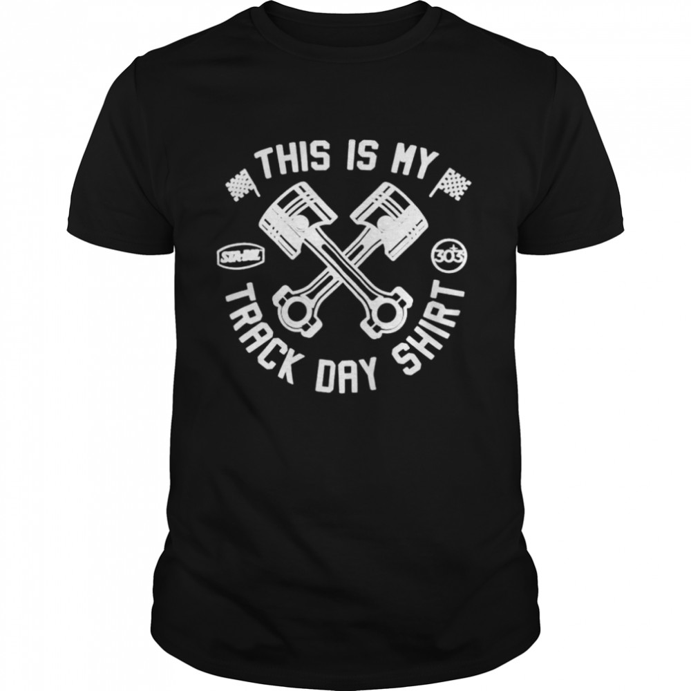 This is my track day shirt