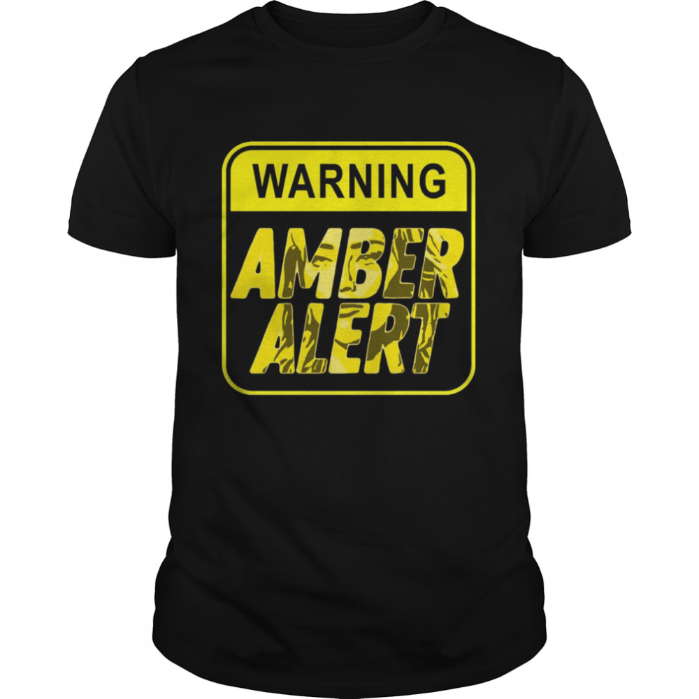 Warning Amber Alert shirt