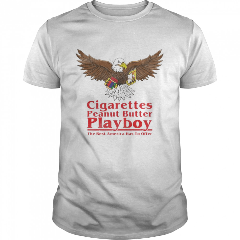 Eagle cigarettes peanut butter playboy shirt