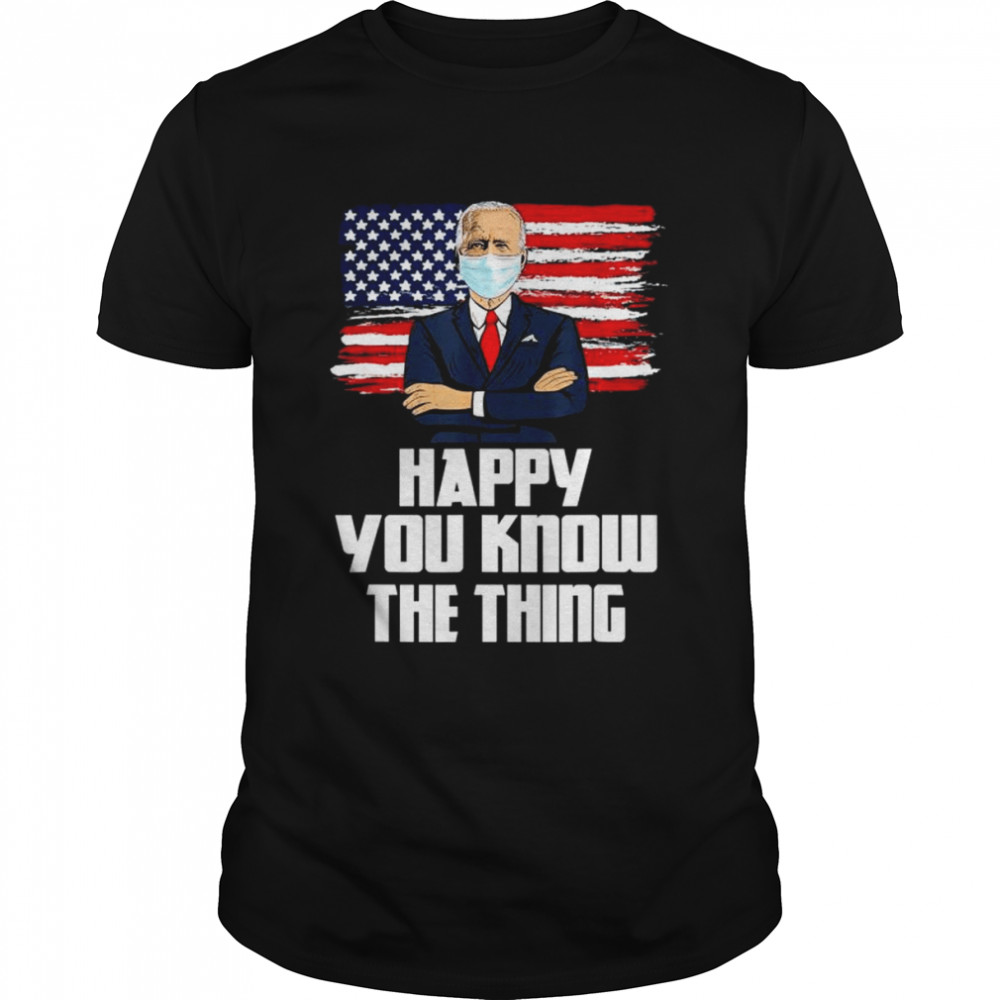 Joe biden face mask you know the thing American flag 2022 shirt