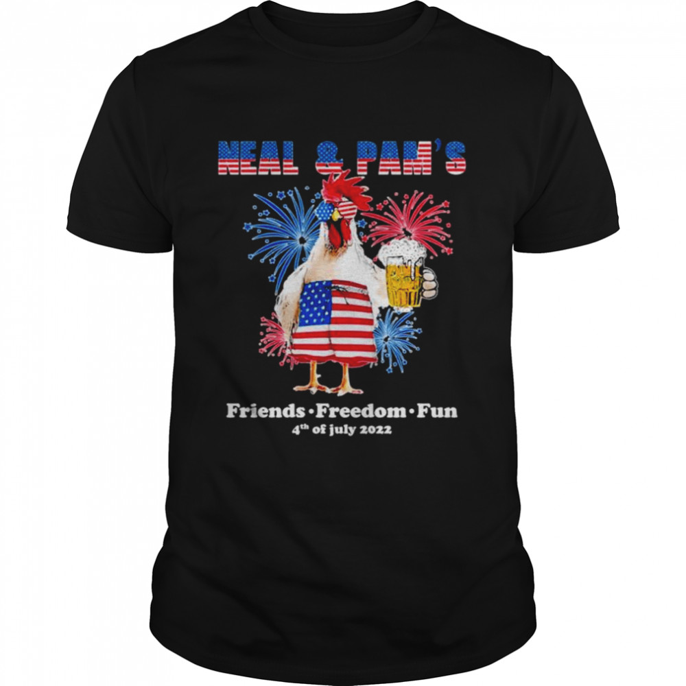 Chicken beer Neal and Pam’s friends freedom fun shirt