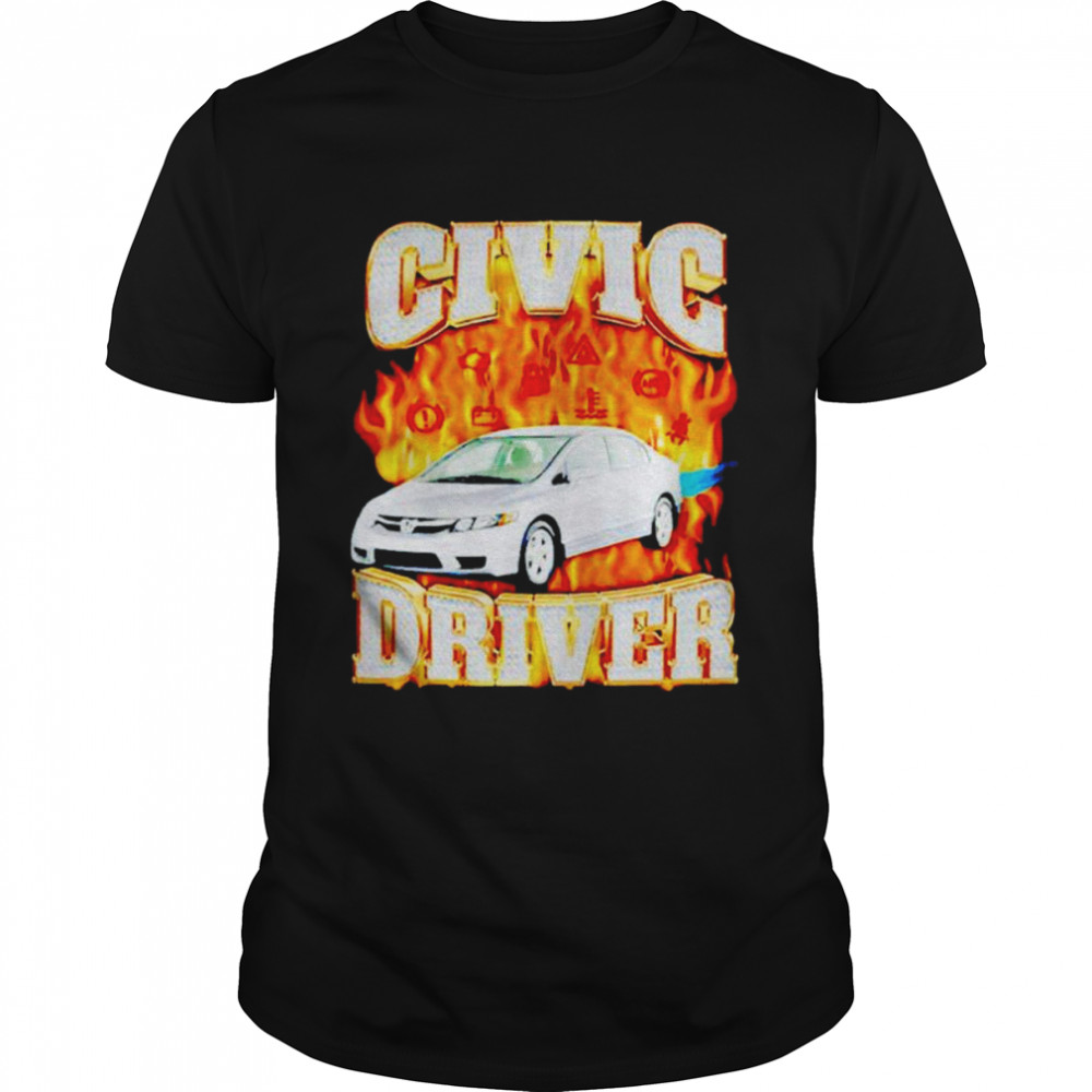 Civic Driver Watch Out shirt