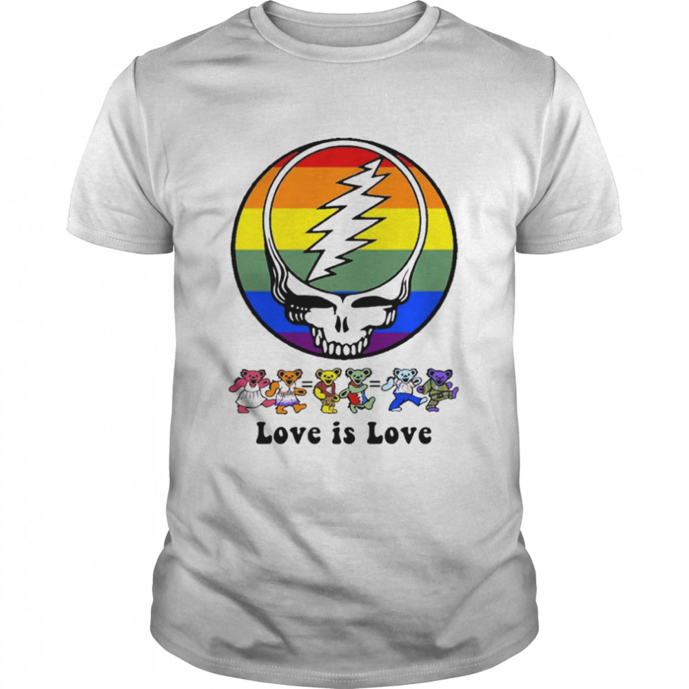 Grateful Dead Bear Road Love Is Love Lgbt Shirt