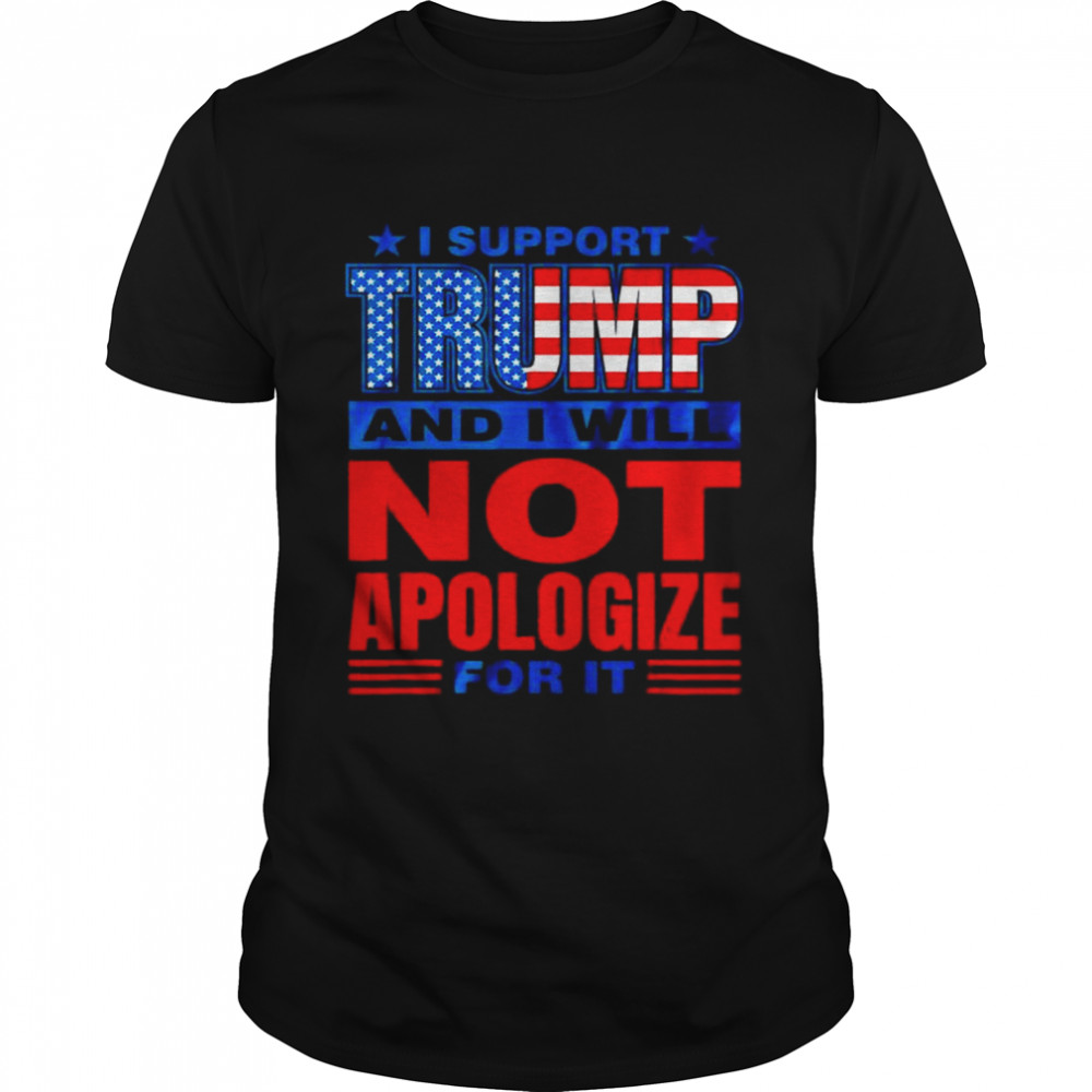 I support Trump Donald Trump 2024 maga pro shirt