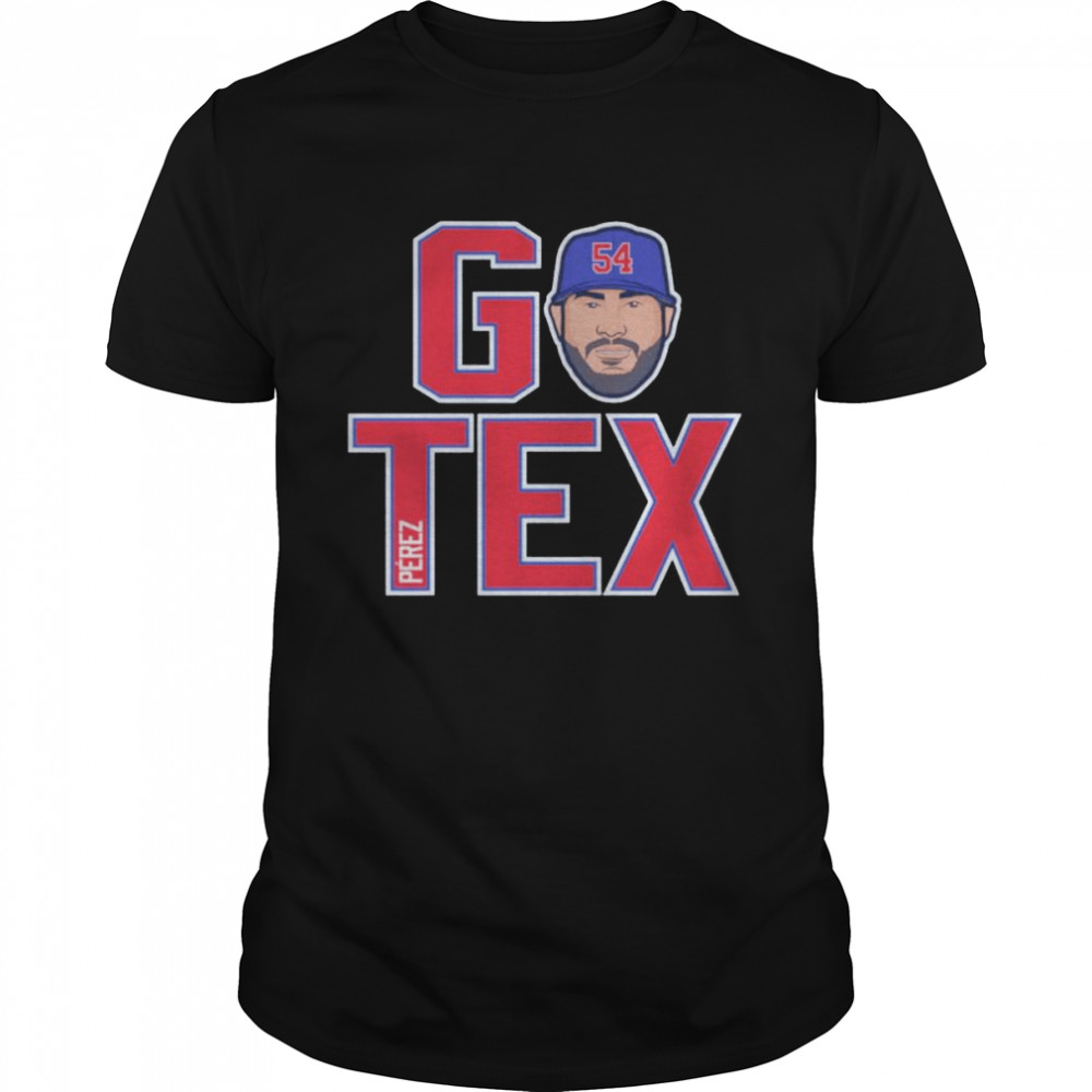 Martin Perez Texas Rangers Go Tex shirt