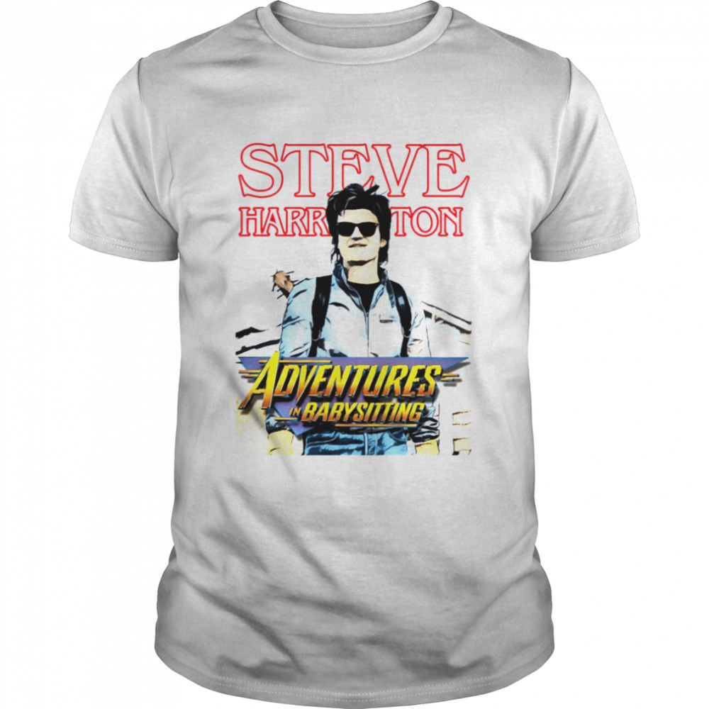 Steve Harrington Adventures In Babysitting shirt