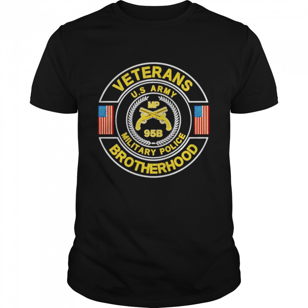 Veterans Brotherhood U S Army Military Police shirt