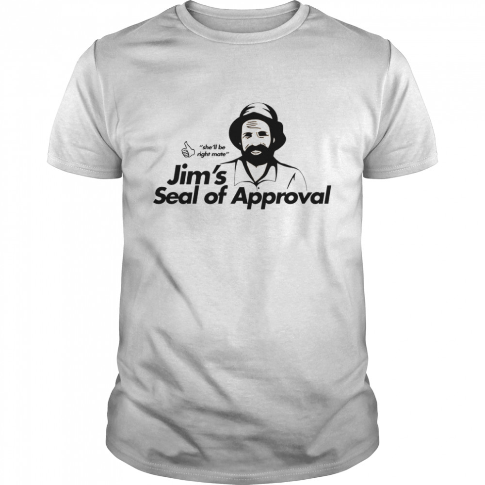 Jim’s Seal Of Approval shirt