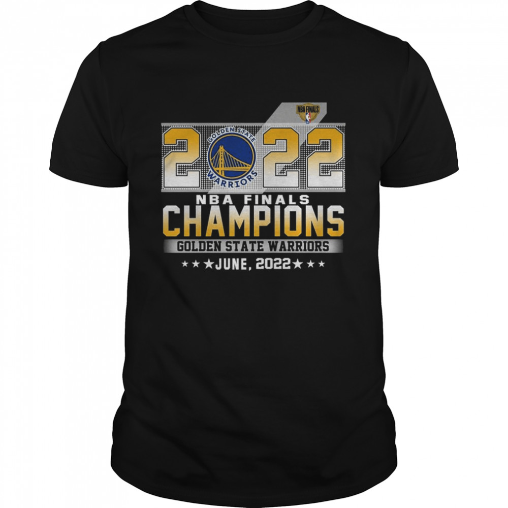2022 NBA Finals Champions Golden State Warriors June, 2022 Shirt