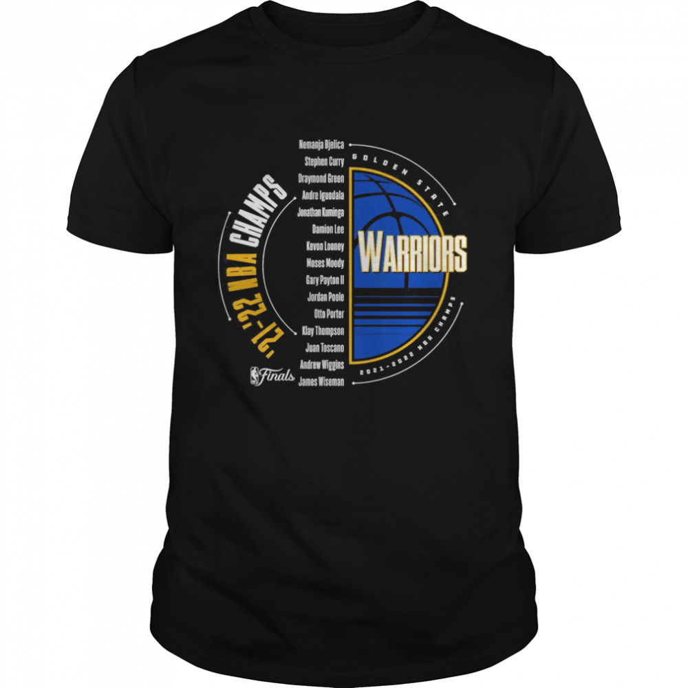 Golden State Warriors 2022 NBA Finals Champions Drive List Roster T-Shirt