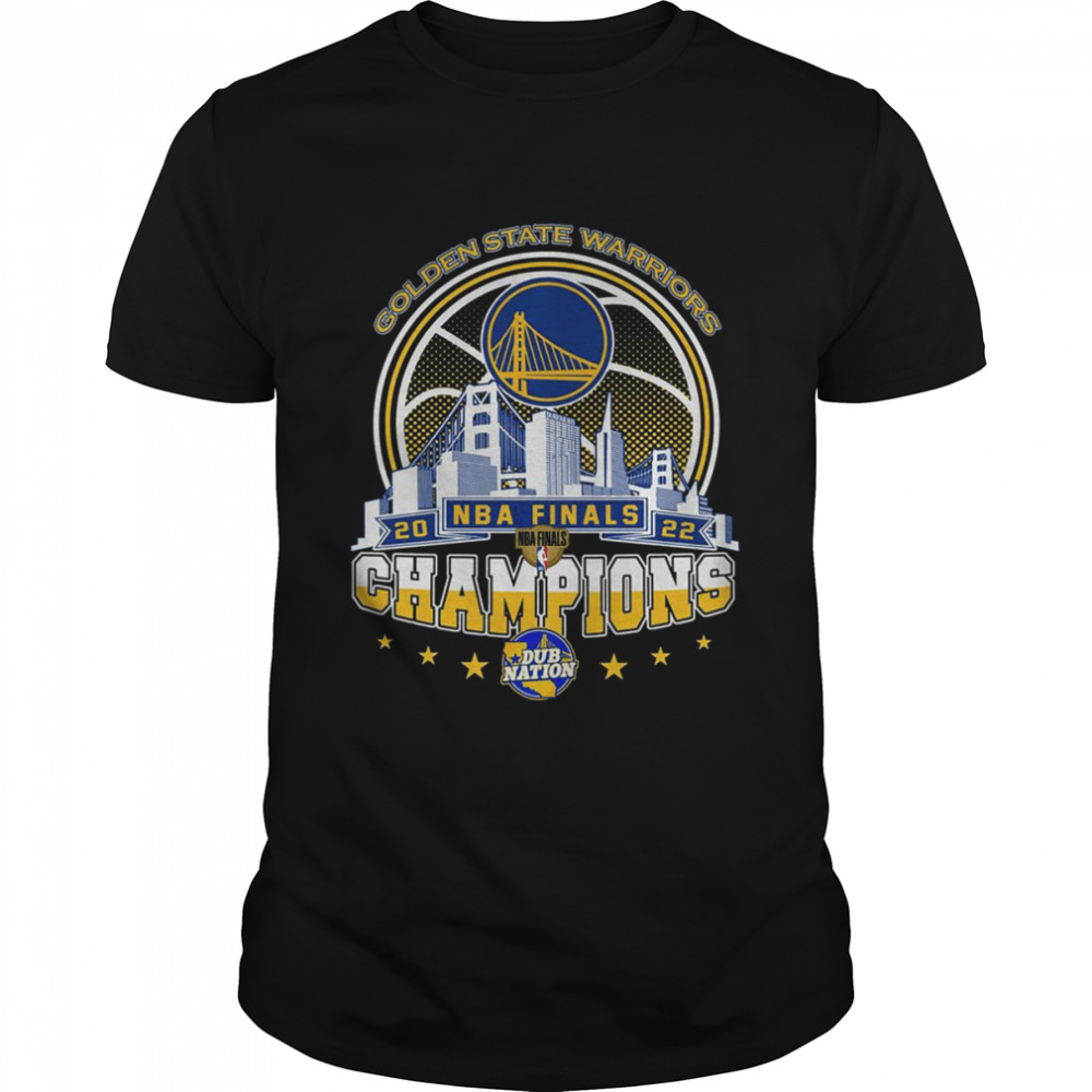 Golden State Warriors 2022 NBA Finals Champions Dub Nation Shirt