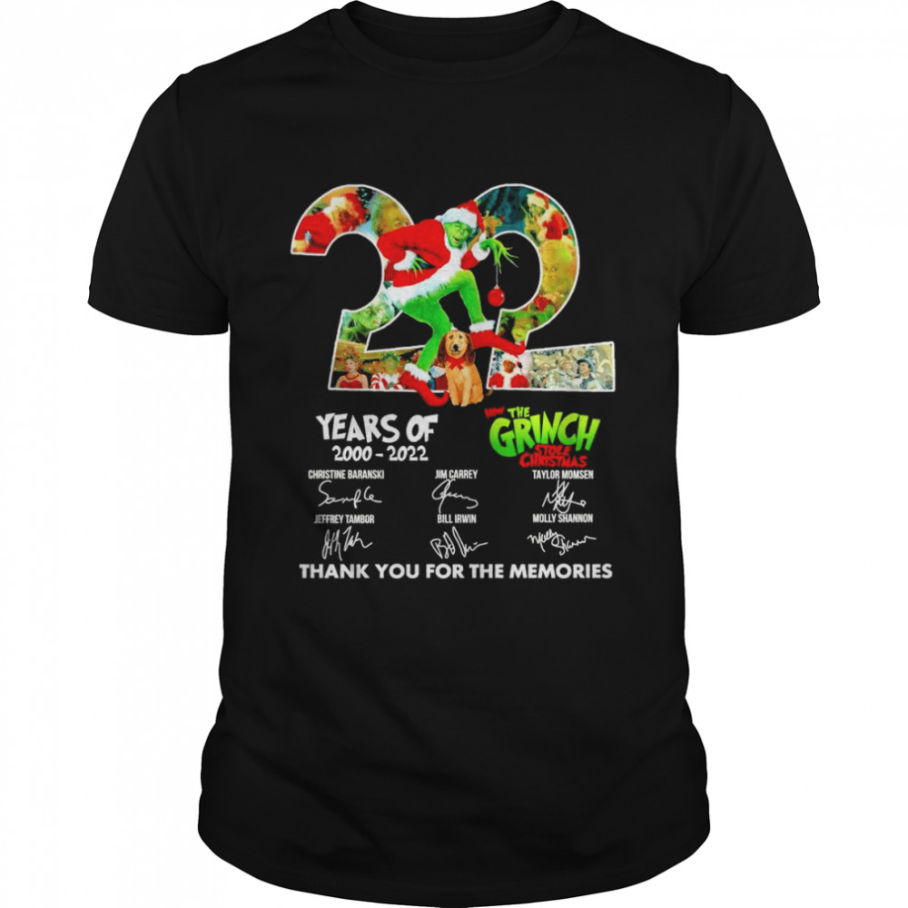 How The Grinch Stole Christmas 22 Years of 2000 2022 Thank you for the memories shirt