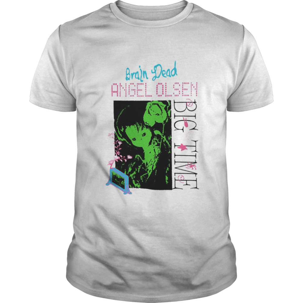 Brain Dead x Angel Olsen Big Time shirt