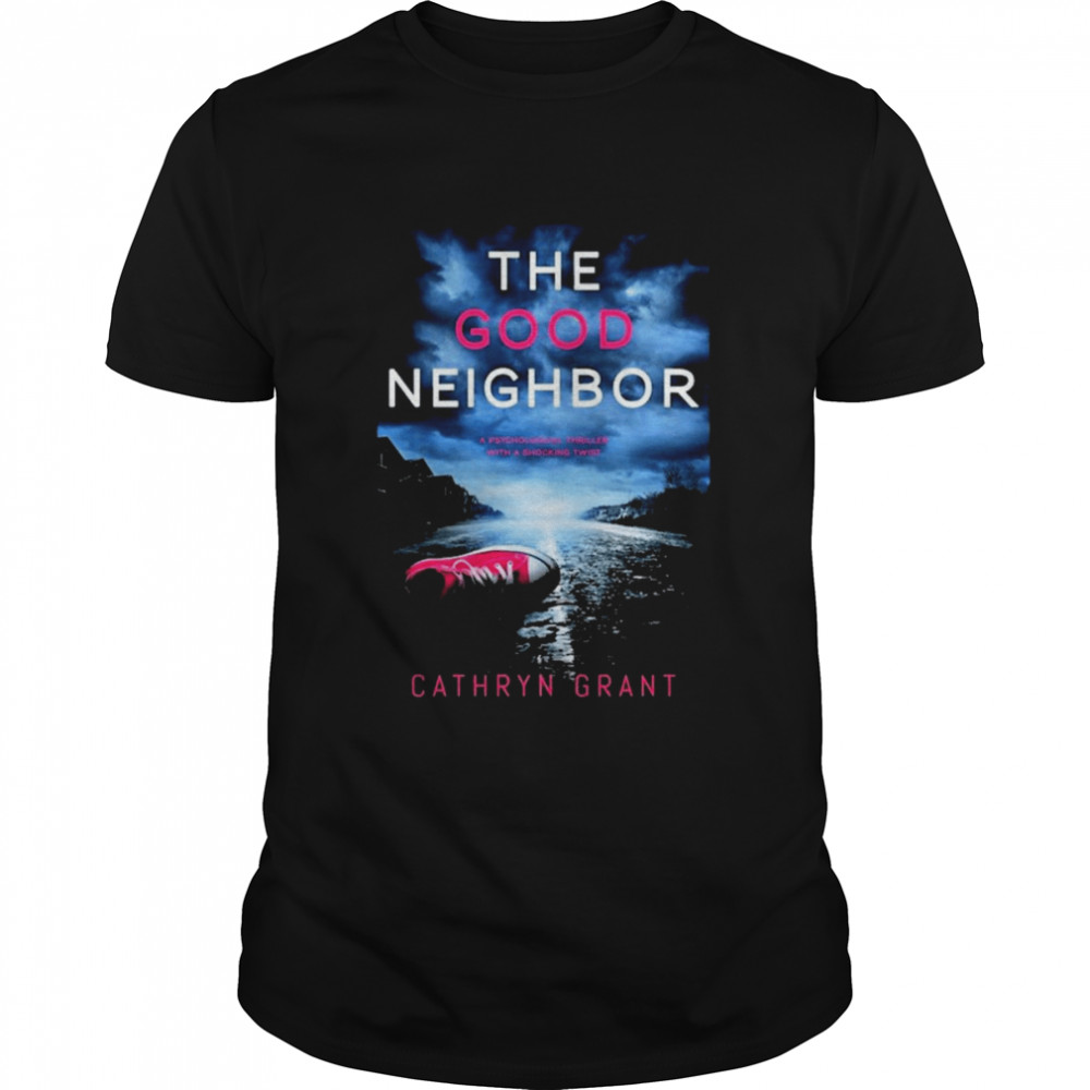 The Good Neighbor Cathryn Grant Shirt