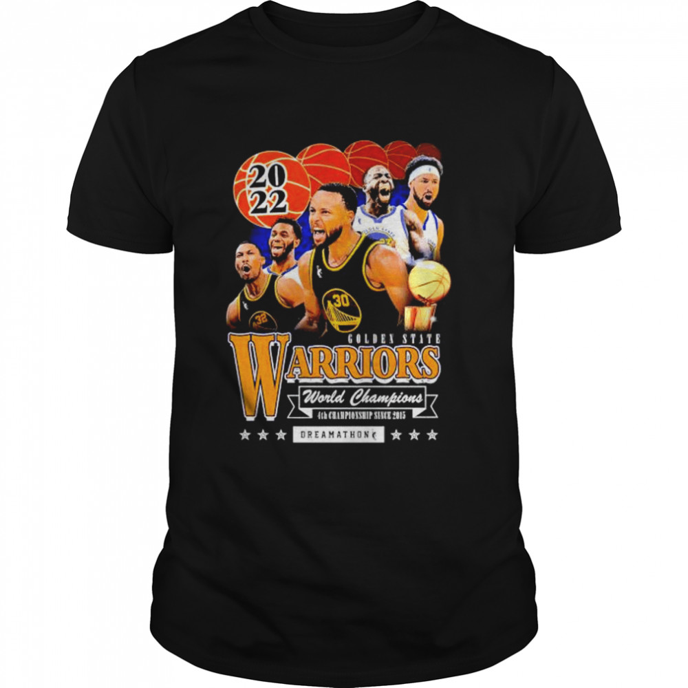 2022 Warriors World Champs Dreams shirt