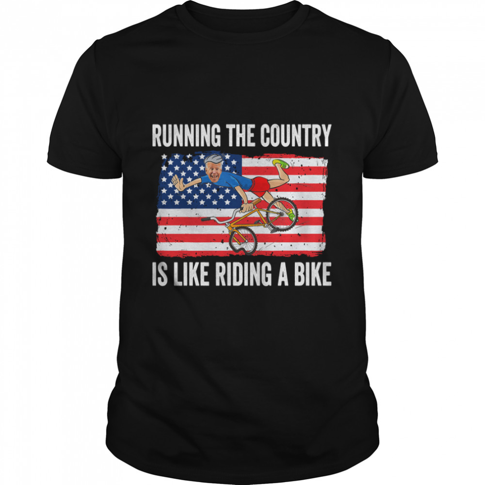 Joe Biden 2022Running The Country Is Like Riding A Bike – Funny Joe Biden Essential T-Shirt