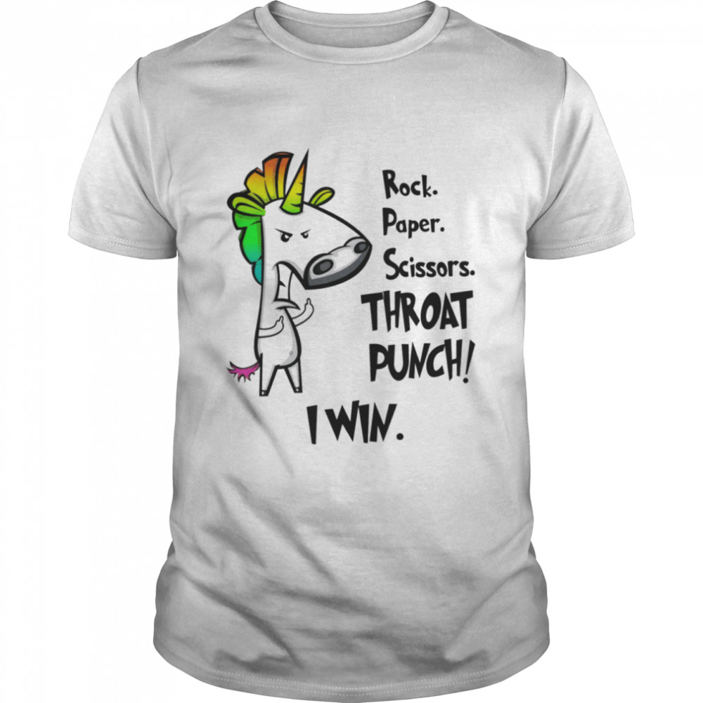 Rock paper scissors throat punch I win shirt