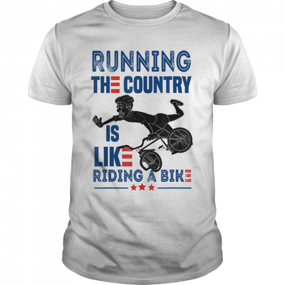 Running The Country Is Like Riding A Bike Essential Tee T-Shirt