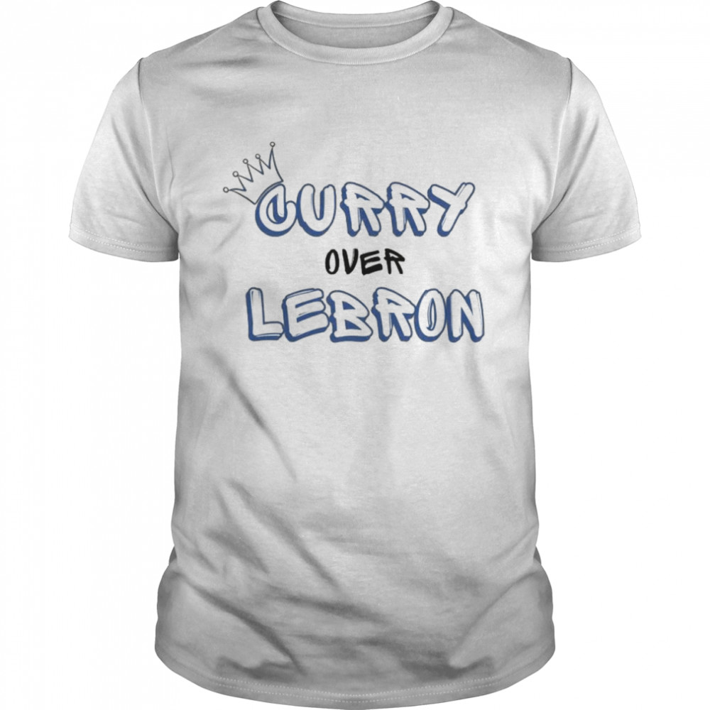 Curry Over Lebron shirt