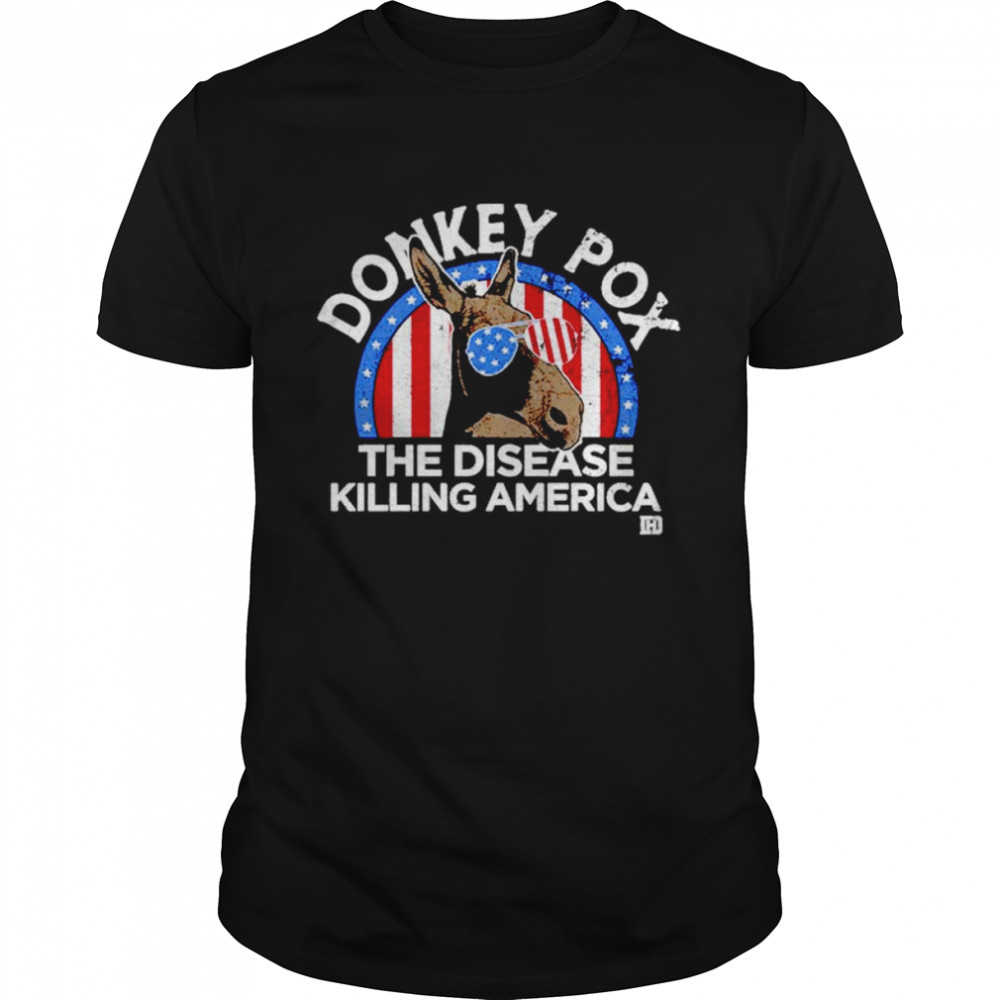 Donkey pox the disease killing America T-shirt