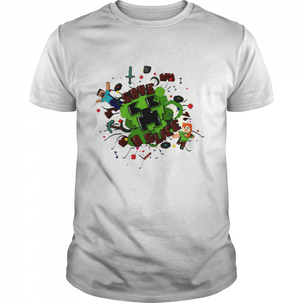 Minecraft Save A Slice shirt