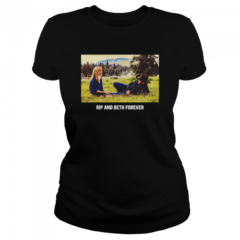 Rip And Beth Forever shirt Classic Women's T-shirt