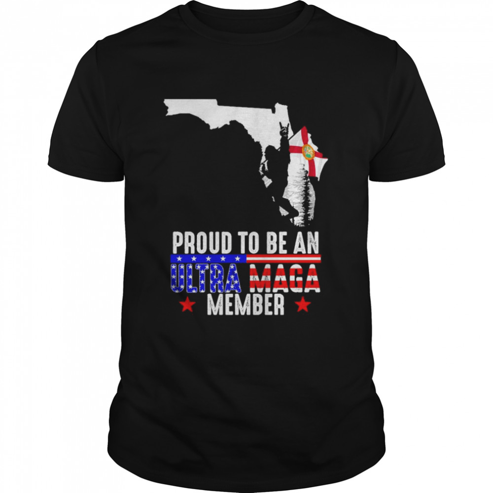 Florida America Bigfoot Proud To Be An Ultra Maga Member Shirt