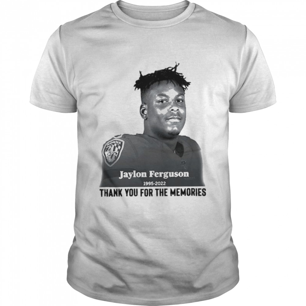 Jaylon Ferguson RIP 1995 2022 Thank You For The Memories Shirt