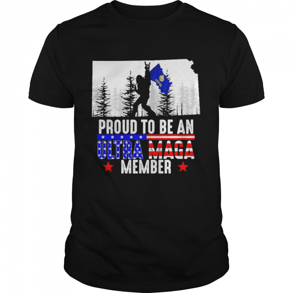 Kansas America Bigfoot Proud To Be An Ultra Maga Member Shirt