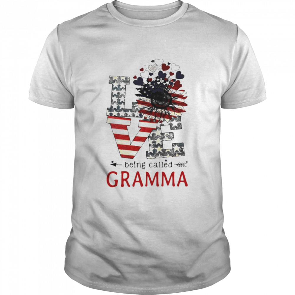 Love Being Called Gramma 4th Of July Shirt