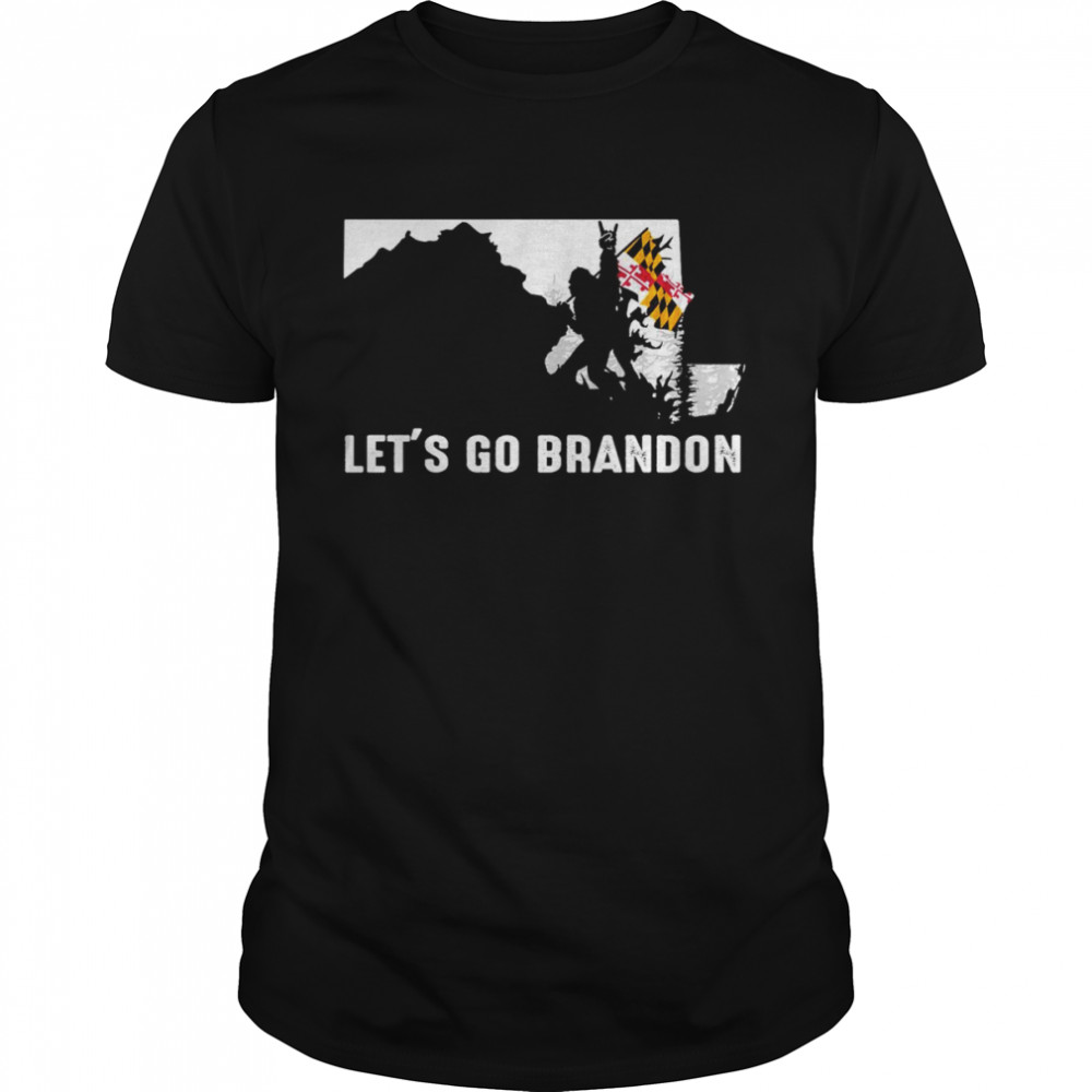 Maryland America Bigfoot Let’s Go Brandon Shirt