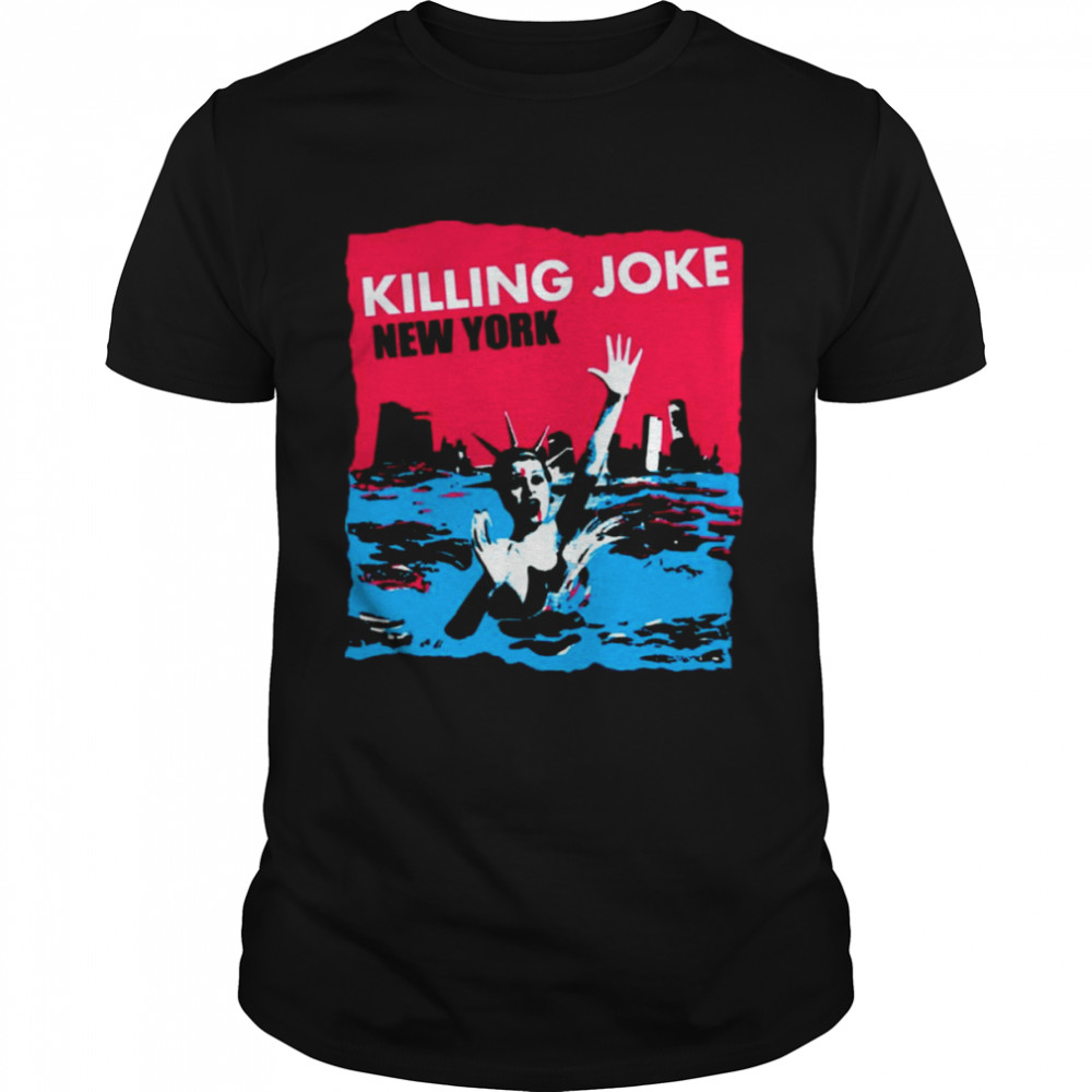 New York 80s Higher Up Killing Joke shirt