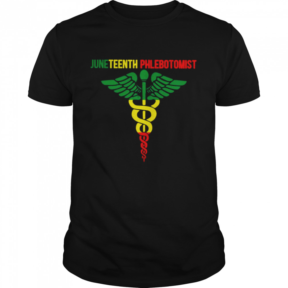 Juneteenth Phlebotomist Shirt