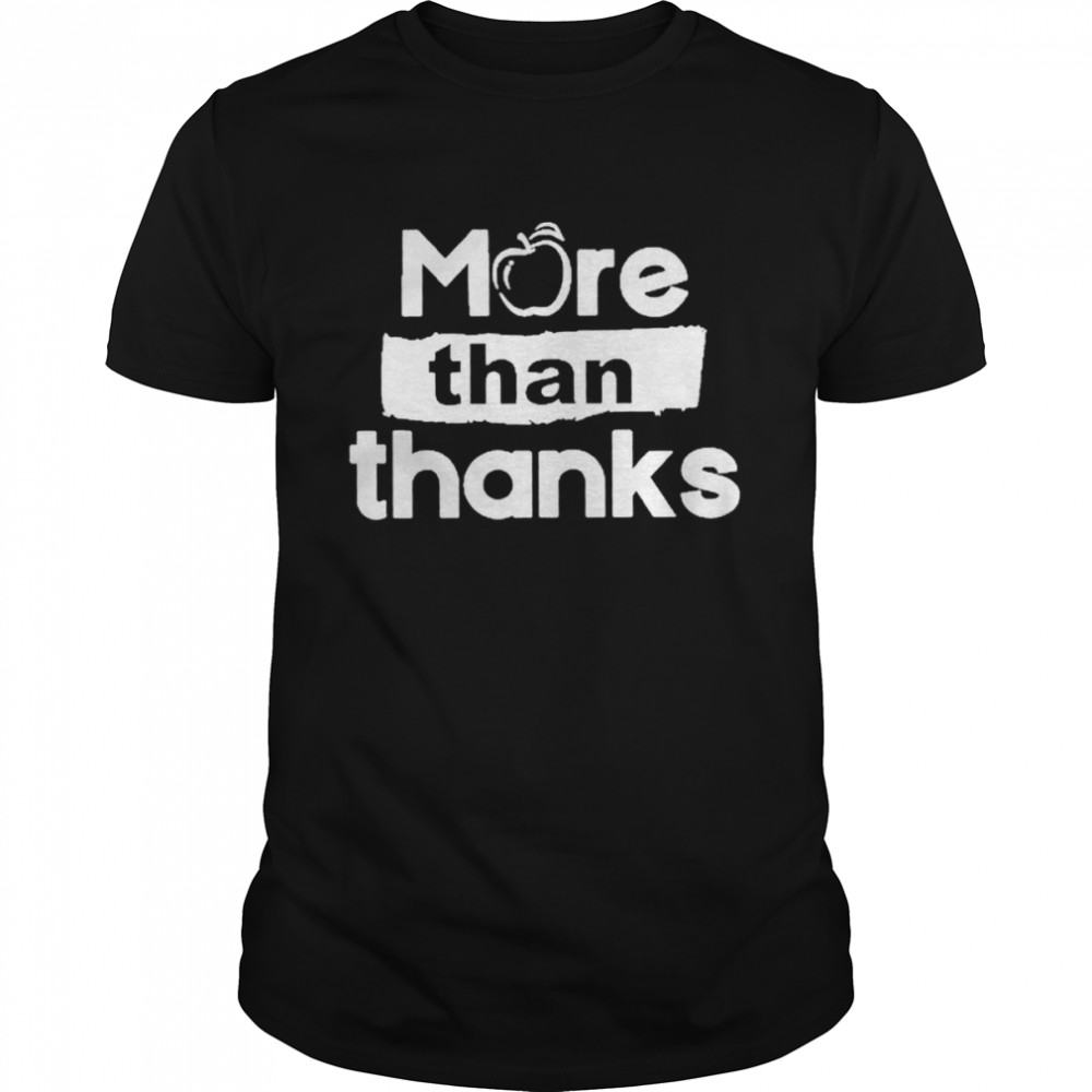 Nsw Teachers Federation More Than Thanks T-Shirt