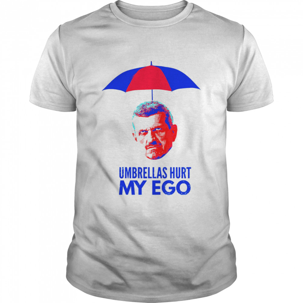 Guenther Umbrella Hurt My Ego shirt