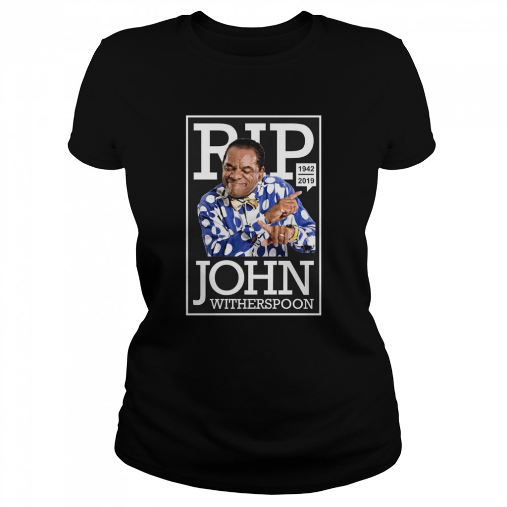 John Witherspoon RIP shirt Classic Women's T-shirt