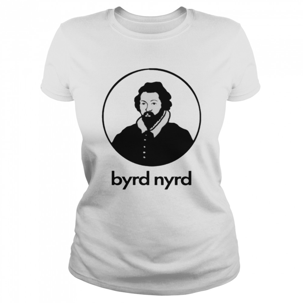 Byrd Nyrd T-shirt Classic Women's T-shirt