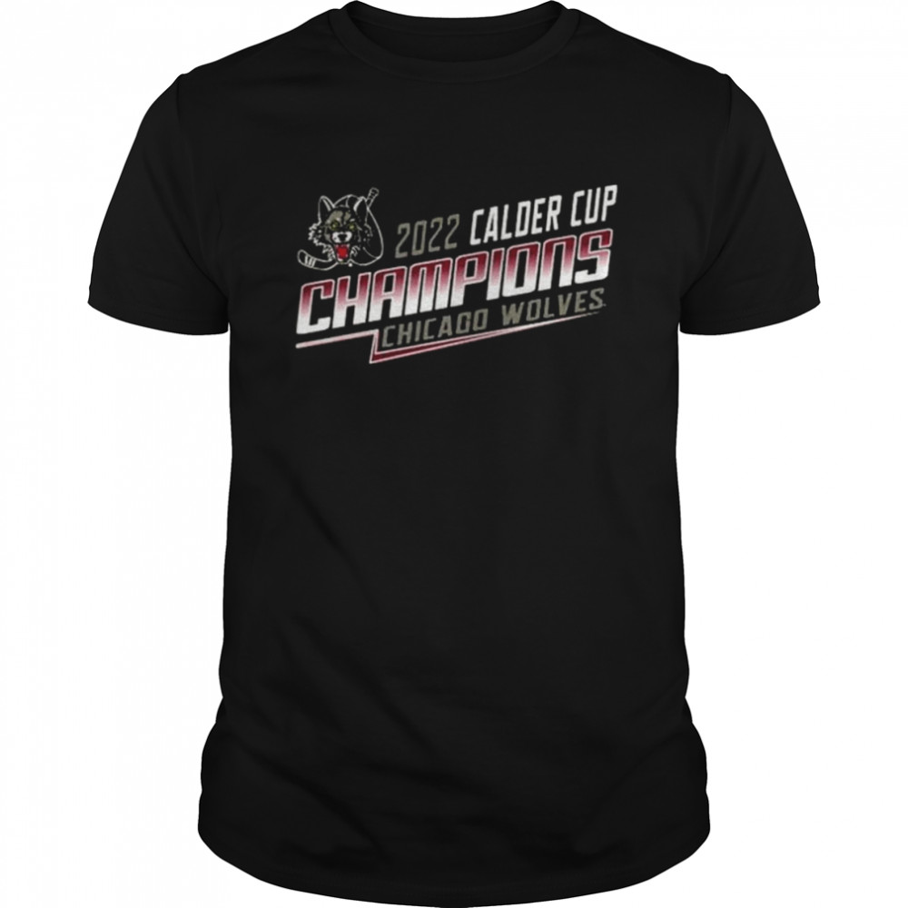 Chicago wolves 2022 calder cup champions Chicago wolves tee shirt