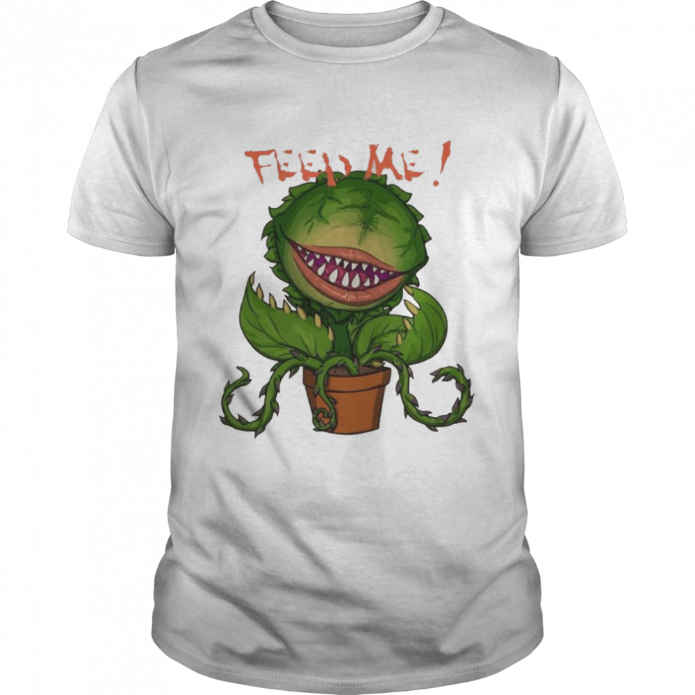 Feed Me Seymour Shirt