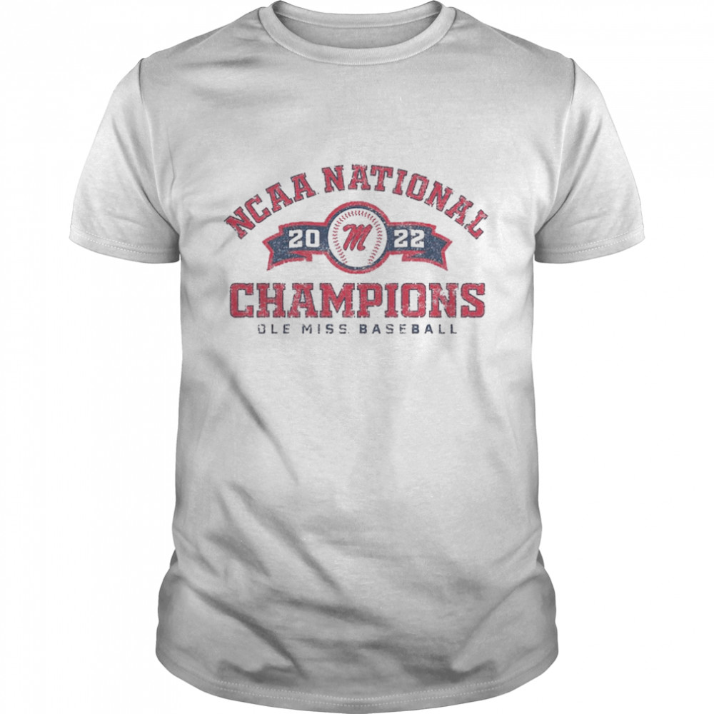 Ole Miss Baseball National Champions 2022 Shirt
