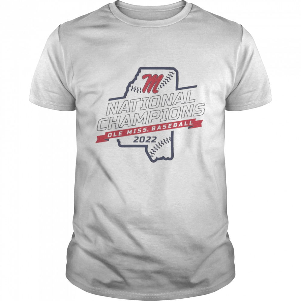 The National Champions Ole Miss Baseball 2022 Shirt